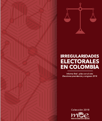 Informe irregularidades en procesos electorales 2018