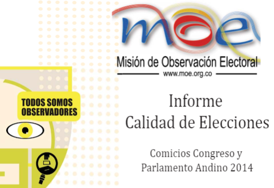 Informe MOE: Informe de Calidad de Elecciones Comicios Congreso y Parlamento Andino 2014