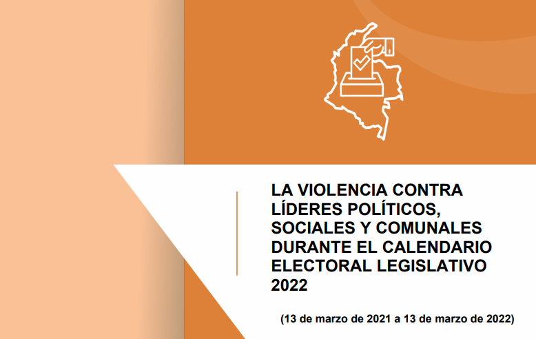 La violencia contra líderes políticos, sociales y comunales durante el calendario electoral legislativo 2022