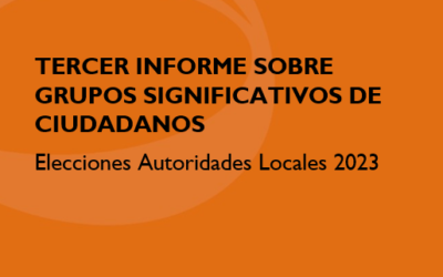 Tercer informe sobre Grupos Significativos de Ciudadanos – Elecciones de Autoridades Locales 2023