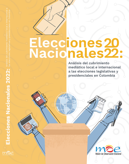 Elecciones Nacionales 2022: Análisis del cubrimiento mediático local e internacional a las elecciones legislativas y presidenciales en Colombia