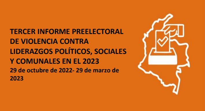Tercer informe preelectoral de violencia contra liderazgos políticos, sociales y comunales en el 2023