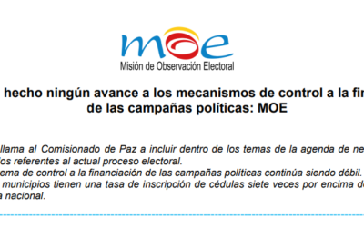No se ha hecho ningún avance a los mecanismos de control a la financiaciónde las campañas políticas: MOE