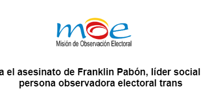MOE rechaza el asesinato de Franklin Pabón, líder social no binario y persona observadora electoral trans
