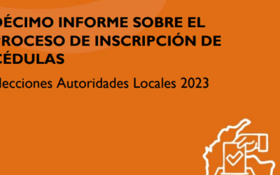 Décimo informe sobre el proceso de inscripción de cédulas – Elecciones de Autoridades Locales 2023