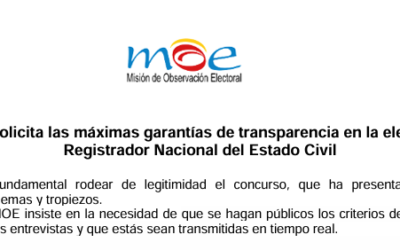 La MOE solicita las máximas garantías de transparencia en la elección del Registrador Nacional del Estado Civil