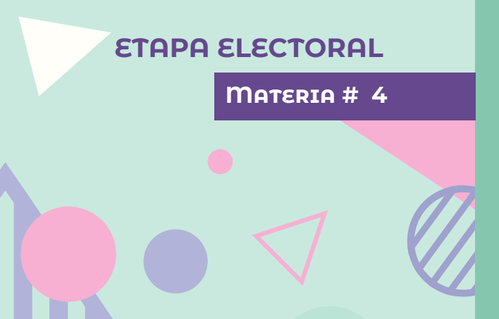 Materia #4 – Etapa Electoral